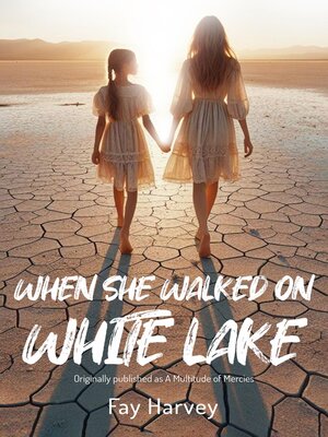 cover image of When She Walked on White Lake